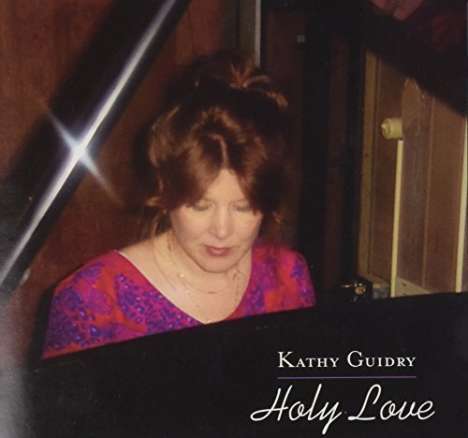 Kathy Guidry: Holy Love, CD