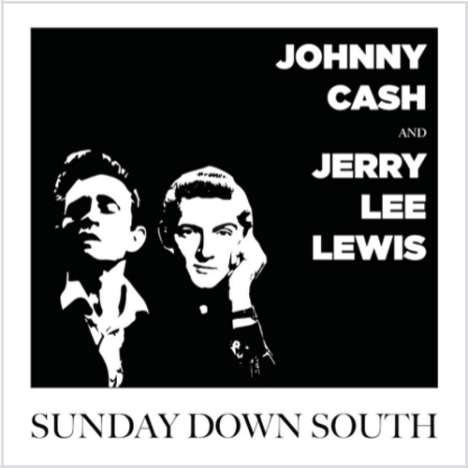 Johnny Cash &amp; Jerry Lee Lewis: Sunday Down South, LP