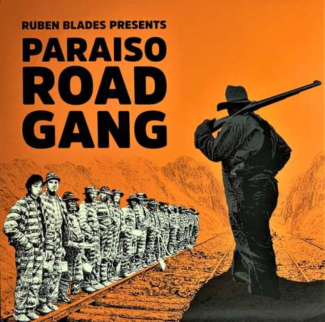 Rubén Blades: Paraiso Road Gang, LP