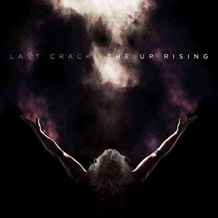 Last Crack: The Up Rising, CD