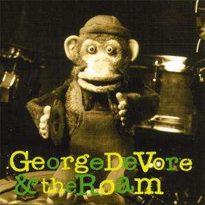 George DeVore: George DeVore &amp; The Roam, CD