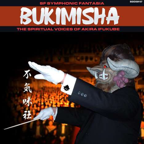 Bukimisha: Symphonic Fantasia: The Spiritual Voices Of Akira Ifukube, CD