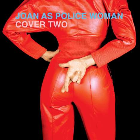 Joan As Police Woman: Cover Two (Limited Edition) (Cherry Red Vinyl), LP