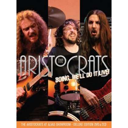 The Aristocrats: Boing Well Do It Live! 2012 (Deluxe Edition), 2 CDs und 1 DVD