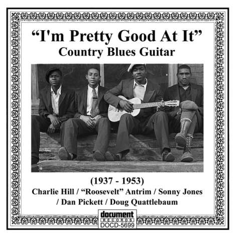 "I'm Pretty Good At It" - Country Blues Guitar (1937-1953), CD