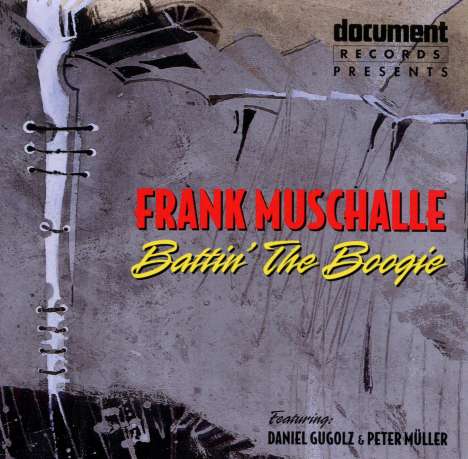 Frank Muschalle: Battin' The Boogie, CD