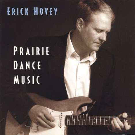 Erick Hovey: Prairie Dance Music, CD