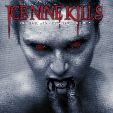 Ice Nine Kills: Predator Becomes The Prey (Explicit), CD