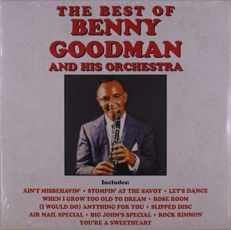Benny Goodman (1909-1986): Best Of Benny Goodman And His Orchestra, LP