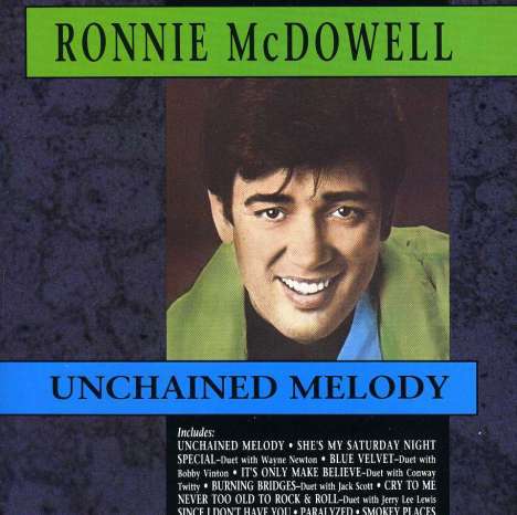 Ronnie McDowell: Unchained Melody, CD