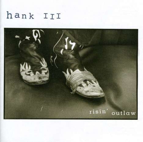 Hank Williams III: Risin' Outlaw, CD