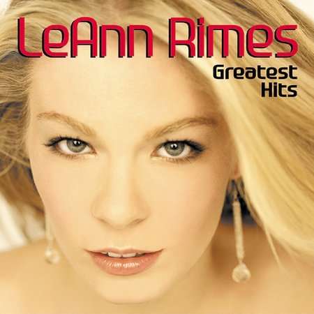 LeAnn Rimes: Greatest Hits, CD