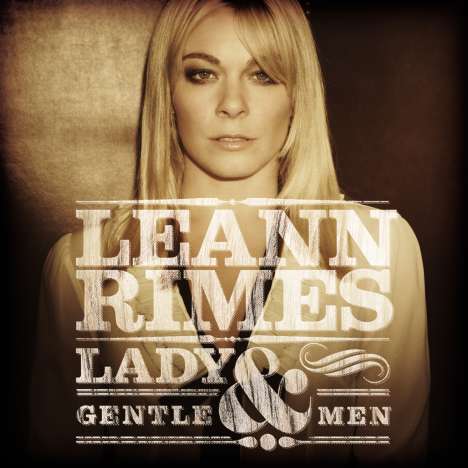 LeAnn Rimes: Lady &amp; Gentlemen, CD