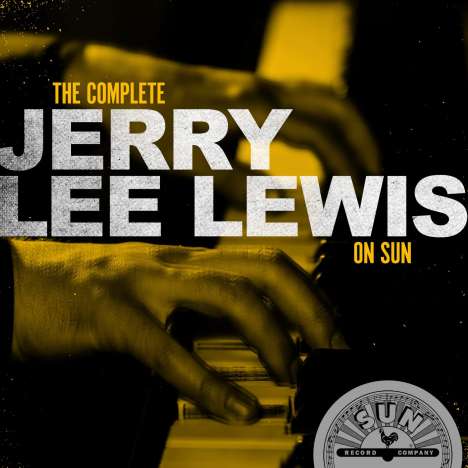 Jerry Lee Lewis: The Complete Jerry Lee Lewis On Sun, 5 CDs