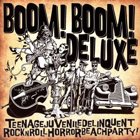 Boom! Boom! Deluxe: Teenagejuveniledelinquentrocknrollhorrorbeachparty, LP