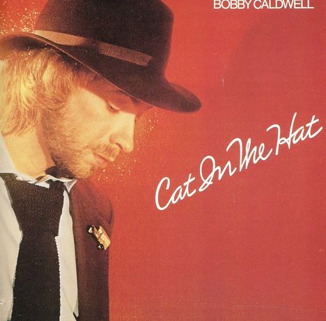 Bobby Caldwell: Cat In The Hat, CD