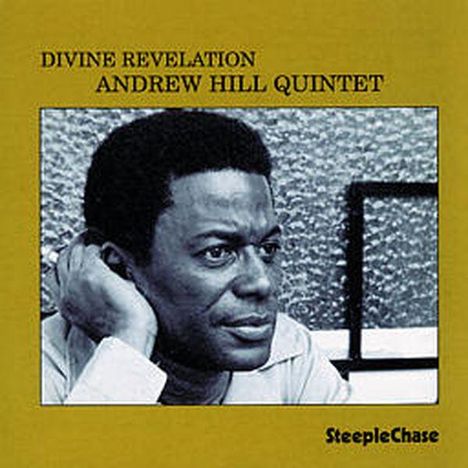 Andrew Hill (1931-2007): Devine Revelation, CD