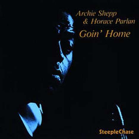 Archie Shepp &amp; Horace Parlan: Goin' Home, CD