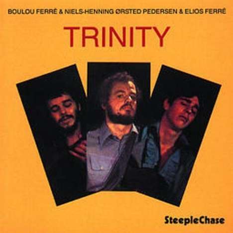 Boulou Ferre, Niels-Henning Orsted Pedersen &amp; Elios Ferre: Trinity, CD