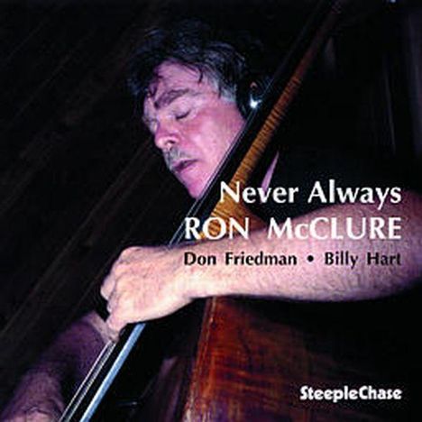 Ron McClure (geb. 1941): Never Always, CD