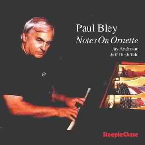 Paul Bley (1932-2016): Notes On Ornette, CD