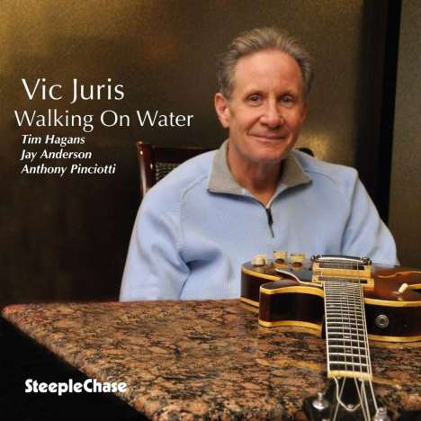Vic Juris (1953-2019): Walking On Water, CD
