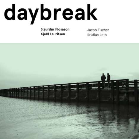 Sigurdur Flosason &amp; Kjeld Lauritsen: Daybreak, CD