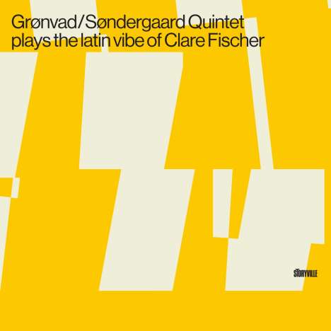 Grønvad/Søndergaard Quintet: Plays The Latin Vibe Of Clare Fischer, CD