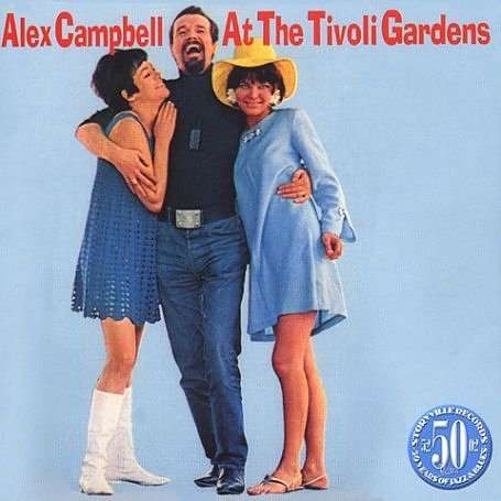 Alex Campbell: At The Tivoli Gardens, CD