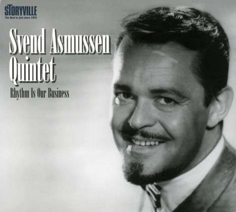 Svend Asmussen (1916-2017): Rhythm Is Our Business, CD