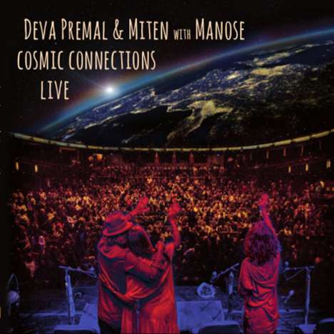 Deva Premal &amp; Miten: Cosmic Connections Live, CD