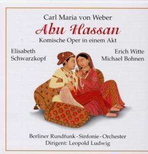 Carl Maria von Weber (1786-1826): Abu Hassan, CD