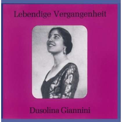 Dusolina Giannini singt Arien, CD