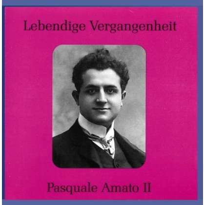 Pasquale Amato singt Arien, CD