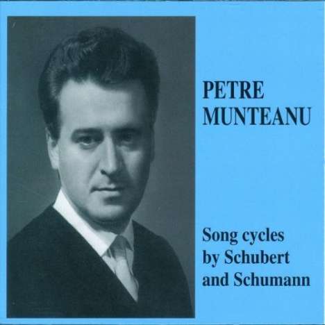 Petre Munteanu singt Schubert &amp; Schumann, 3 CDs
