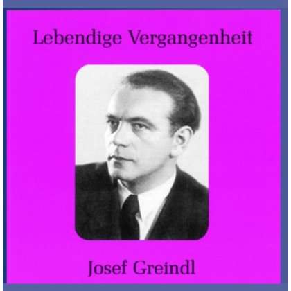 Josef Greindl singt Arien &amp; Lieder, CD