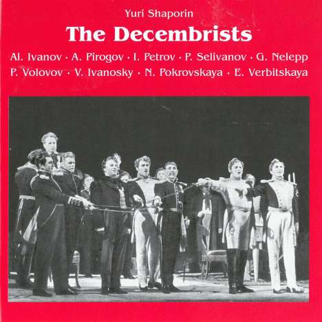 Yuri Shaporin (1887-1966): The Decembrists, 2 CDs