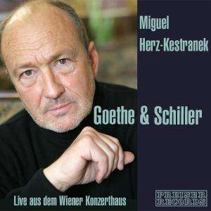 Miguel Herz-Kestranek - Goethe &amp; Schiller, CD