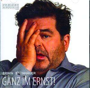 Erwin Steinhauer - Ganz im Ernst!, CD