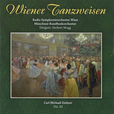 Carl Michael Ziehrer (1843-1922): Ziehrer-Edition Vol.20 "Wiener Tanzweisen", CD