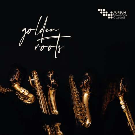 Aureum Saxophon Quartet - Golden Roots, CD