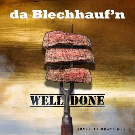 Da Blechhauf'n: Well Done, CD