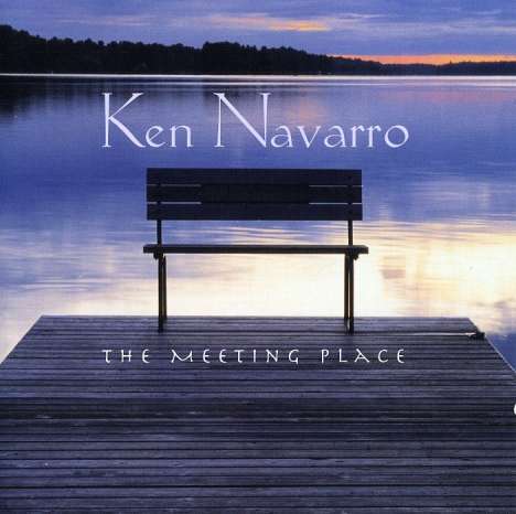 Ken Navarro: Meeting Place, CD