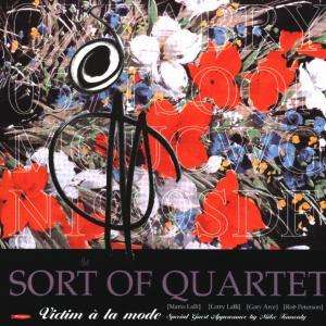 Sort Of Quartet: Victim A La Mode, CD