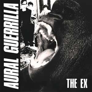 The Ex: Aural Guerilla, LP