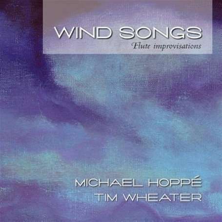 Michael Hopp/ Wheater: Wind Songs, CD