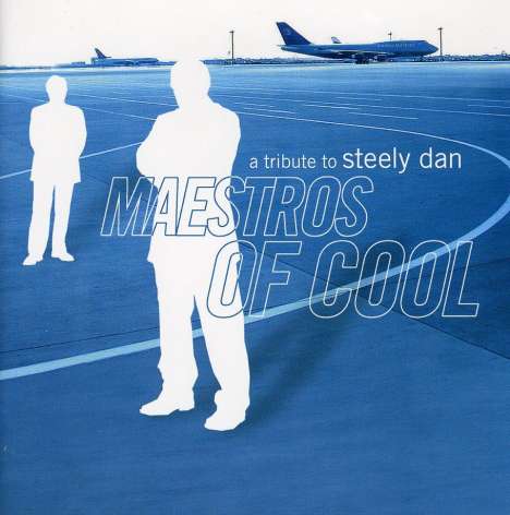 Maestros Of Cool: A Tribute To Steely Dan, 2 CDs