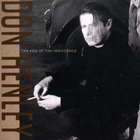 Don Henley (geb. 1947): The End Of The Innocence, CD