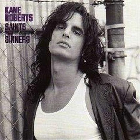 Kane Roberts: Saints &amp; Sinners, 2 CDs