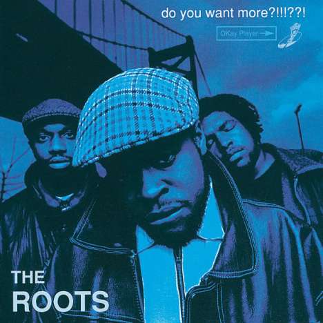 The Roots (Hip-Hop): Do You Want More?, CD